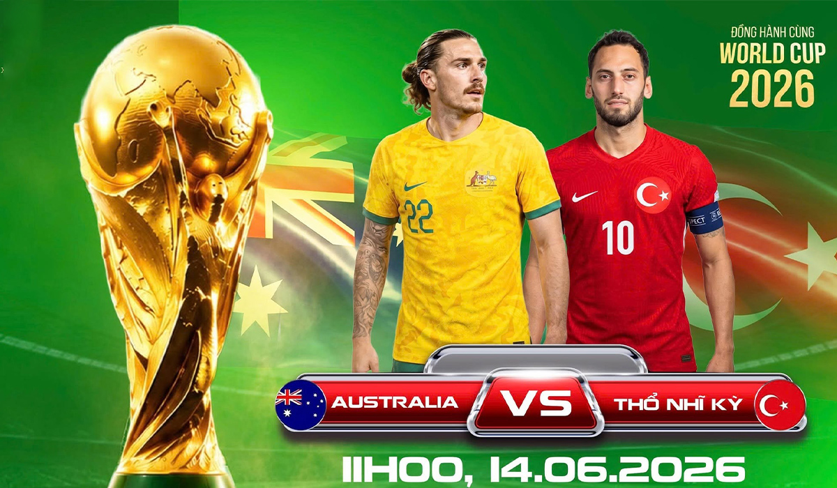 truc-tiep-australia-vs-tho-nhi-ky-link-xem-truc-tiep-world-cup-2026