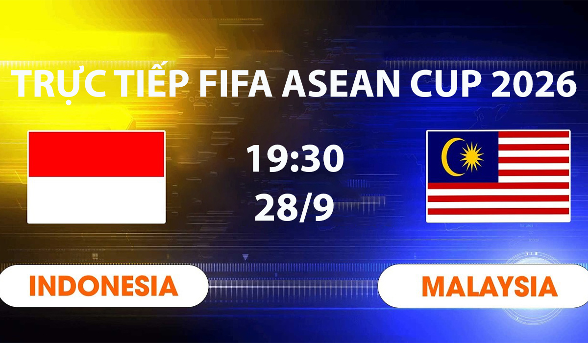 tv360-truc-tiep-malaysia-vs-indonesia-28-9-fifa-asean-cup-2026