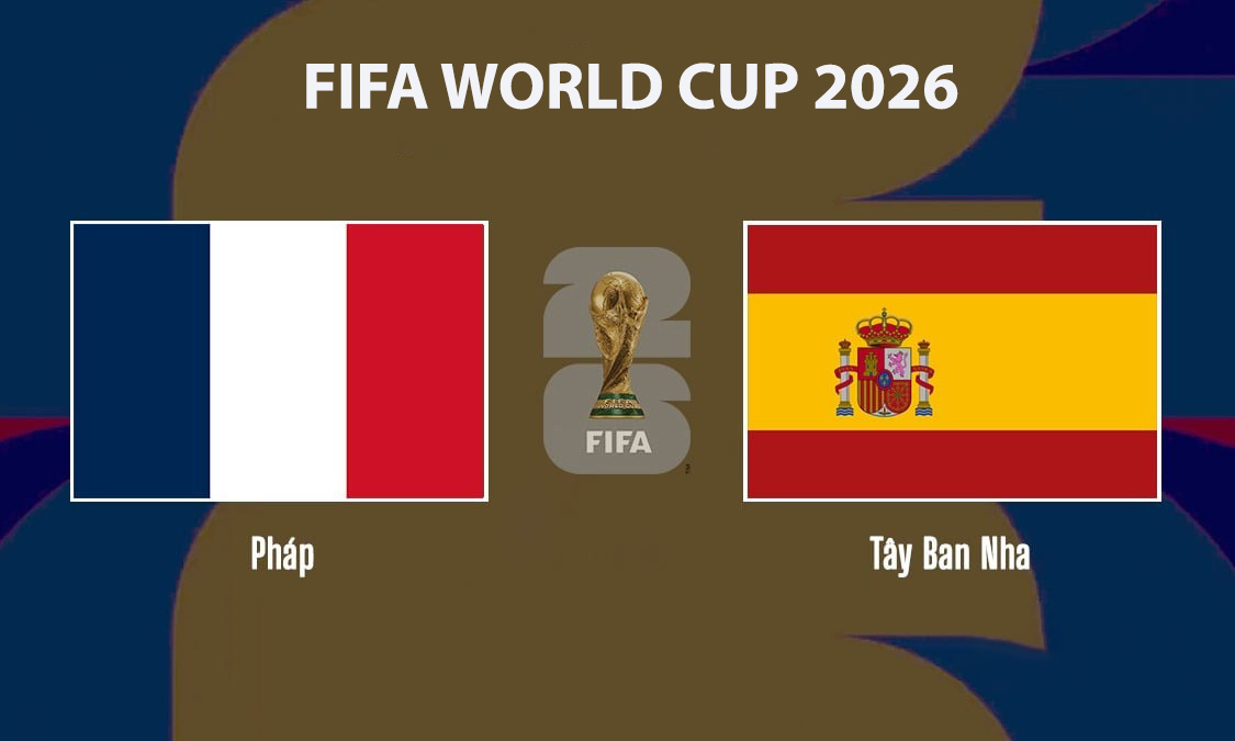 vtv-truc-tiep-bong-da-phap-vs-tay-ban-nha-world-cup-2026 (1)