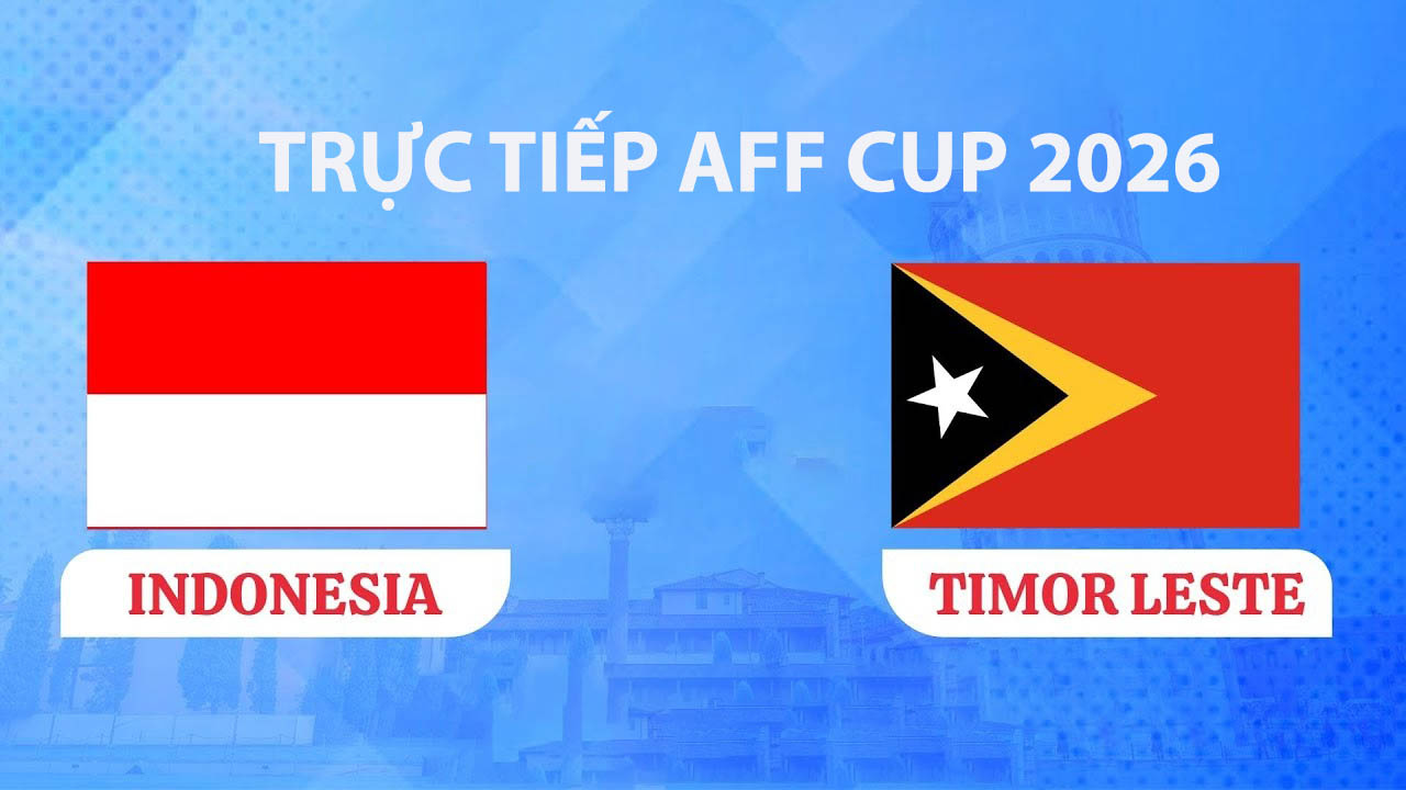 vtv-truc-tiep-timor-leste-vs-indonesia-aff-cup-2026