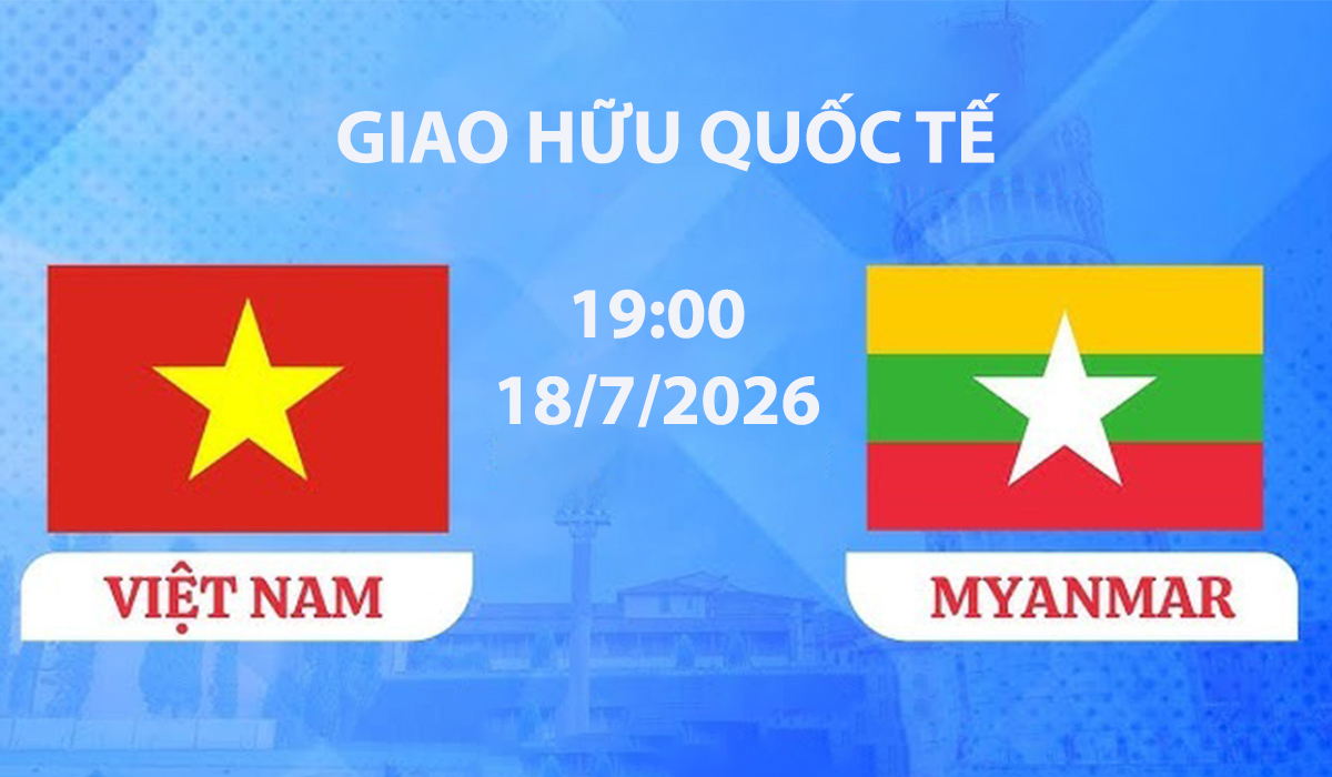 vtv-truc-tiep-viet-nam-vs-myanmar-giao-huu-quoc-te