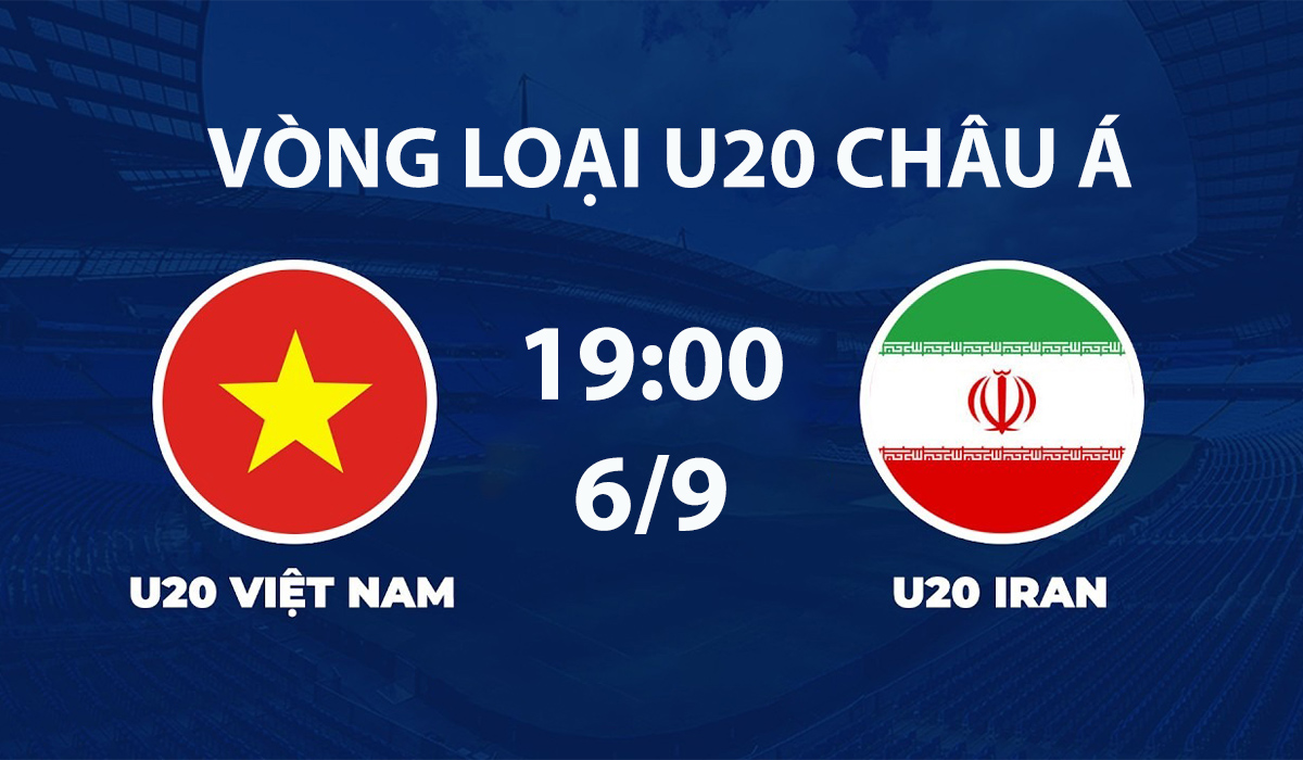 vtv6-vtv3-truc-tiep-bong-da-u20-viet-nam-vs-u20-iran-vl-u20-chau-a-2027