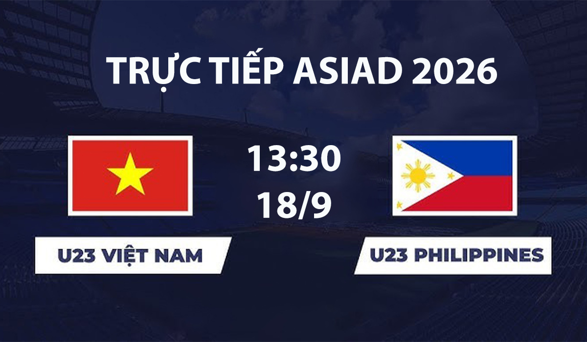 vtv6-vtv3-truc-tiep-bong-da-u23-viet-nam-vs-u23-philippines-asiad-2026-18-9