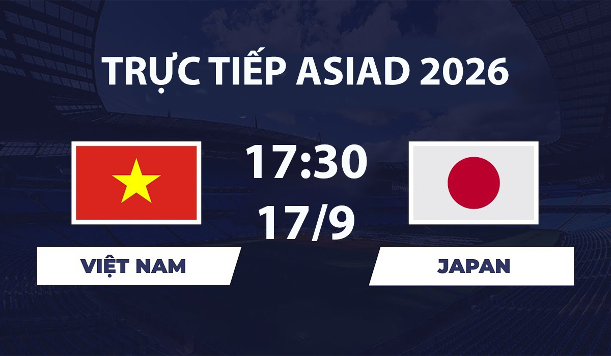 vtv6-vtv3-truc-tiep-bong-da-viet-nam-vs-nhat-ban-asiad-2026-17-9