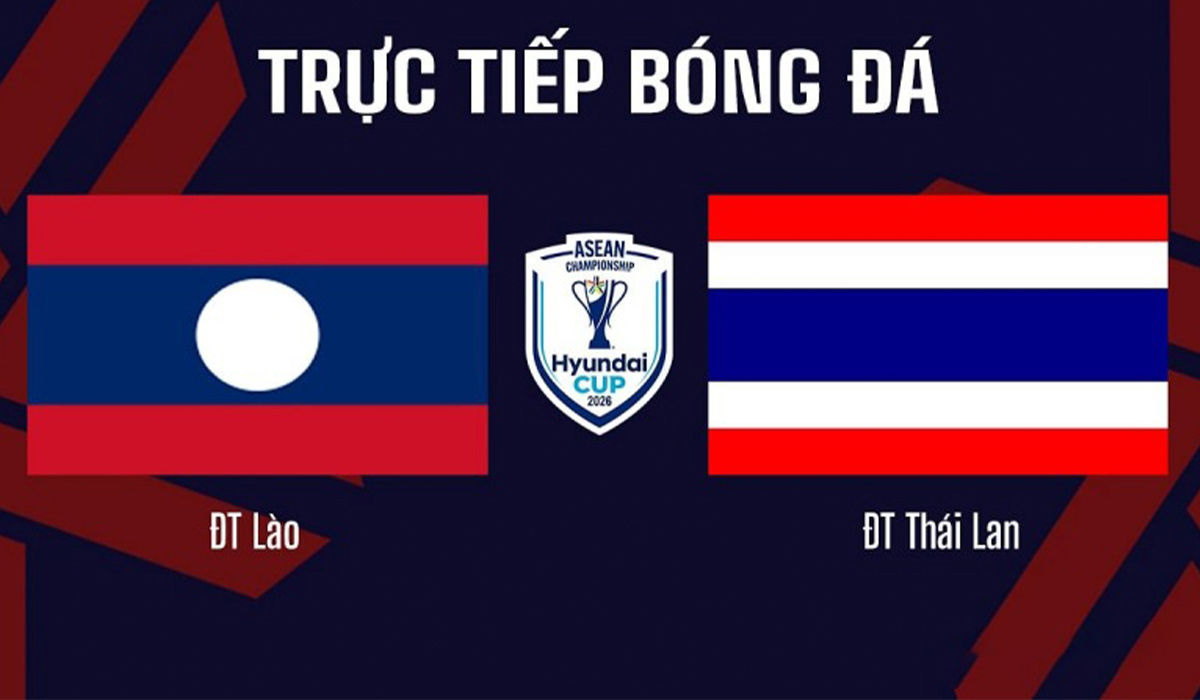 vtv6-vtvgo-truc-tiep-bong-da-lao-vs-thai-lan-aff-cup-2026
