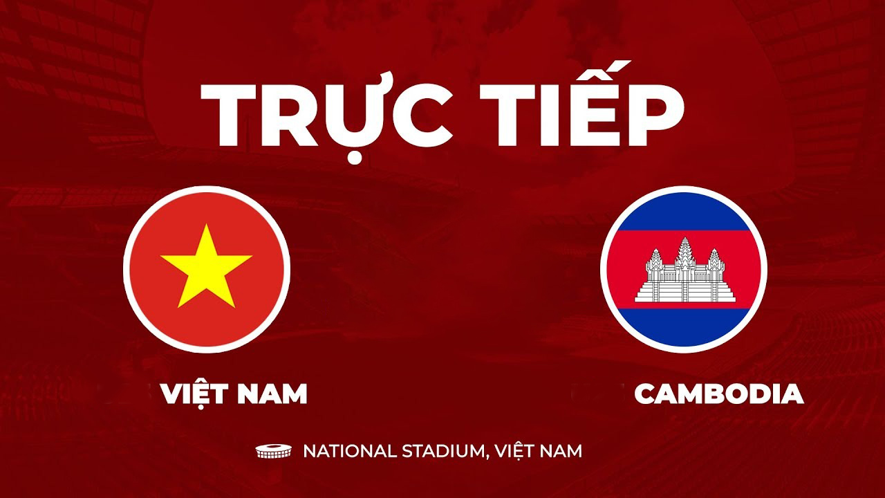vtv6-vtvgo-truc-tiep-bong-da-viet-nam-vs-campuchia-aff-cup-2026