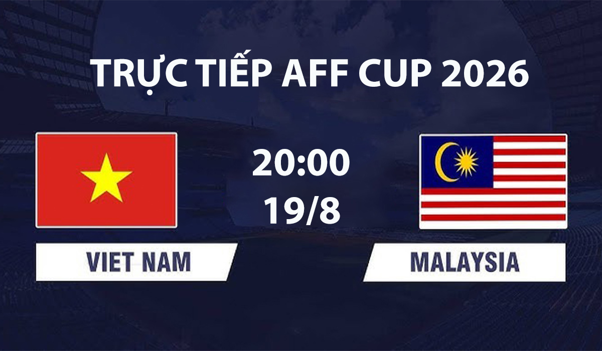 vtv6-vtvgo-truc-tiep-bong-da-viet-nam-vs-malaysia-aff-cup-2026 (1)