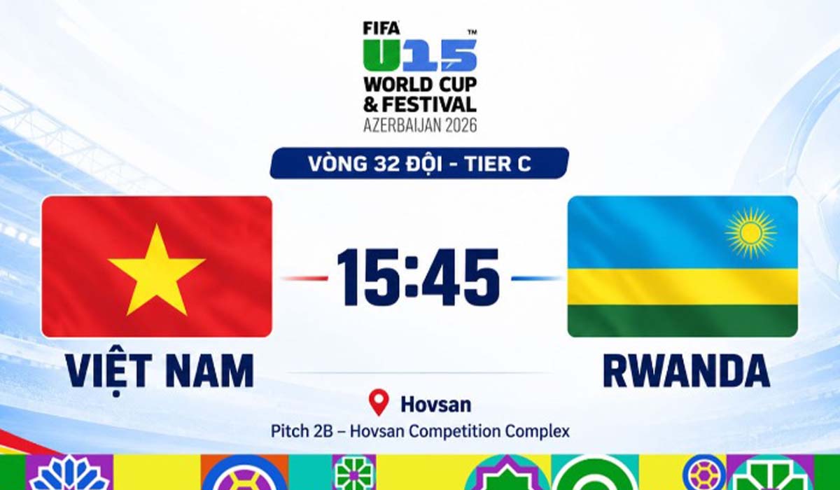 xem-truc-tiep-bong-da-u15-viet-nam-vs-u15-rwanda-u15-world-cup-2026-moi-nhat-28-10