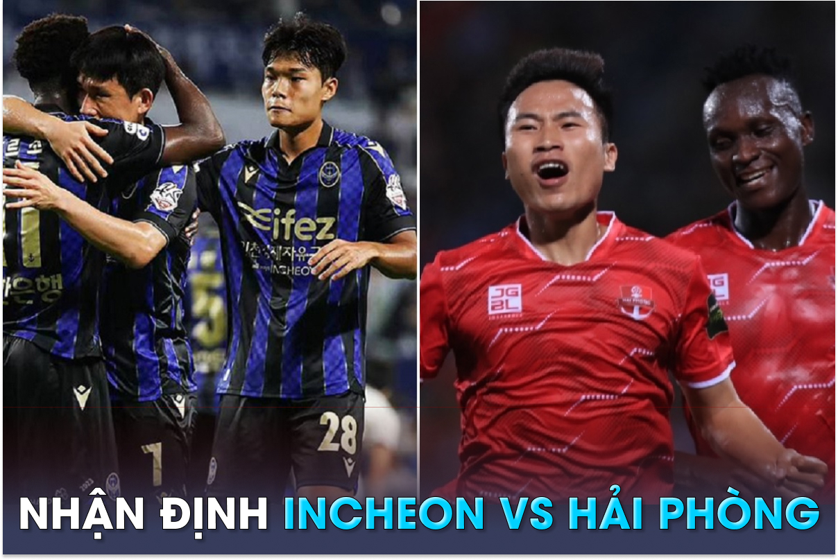 Trực tiếp bóng đá Hải Phòng FC vs Incheon United: Cựu thủ quân ĐT Việt Nam gây sốt Champions League?