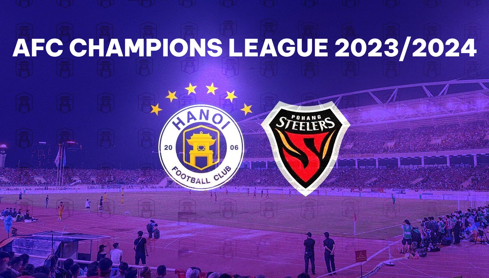 Trực tiếp bóng đá Hà Nội FC vs Pohang Steelers - AFC Champions League: Cựu vương  châu Á sảy chân?